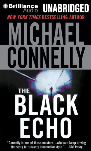 Michael Connelly, Dick Hill: The Black Echo (AudiobookFormat, 2012, Brilliance Audio)