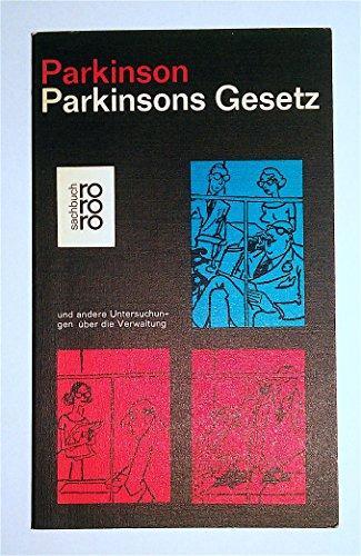 C. Northcote Parkinson: Parkinsons Gesetz (Paperback, german language, 1981, rororo)