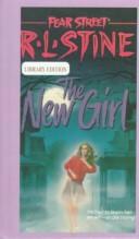 R. L. Stine: The New Girl (Hardcover, 1999, Tandem Library)