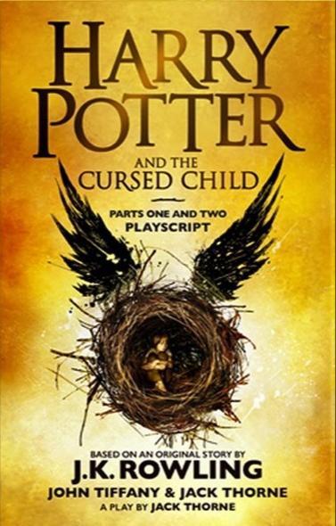 J.K. Rowling, Jack Thorne, John Tiffany, Jack Thorne: Harry Potter and the Cursed Child: The Official Script Book of the Original West End Production (2017)