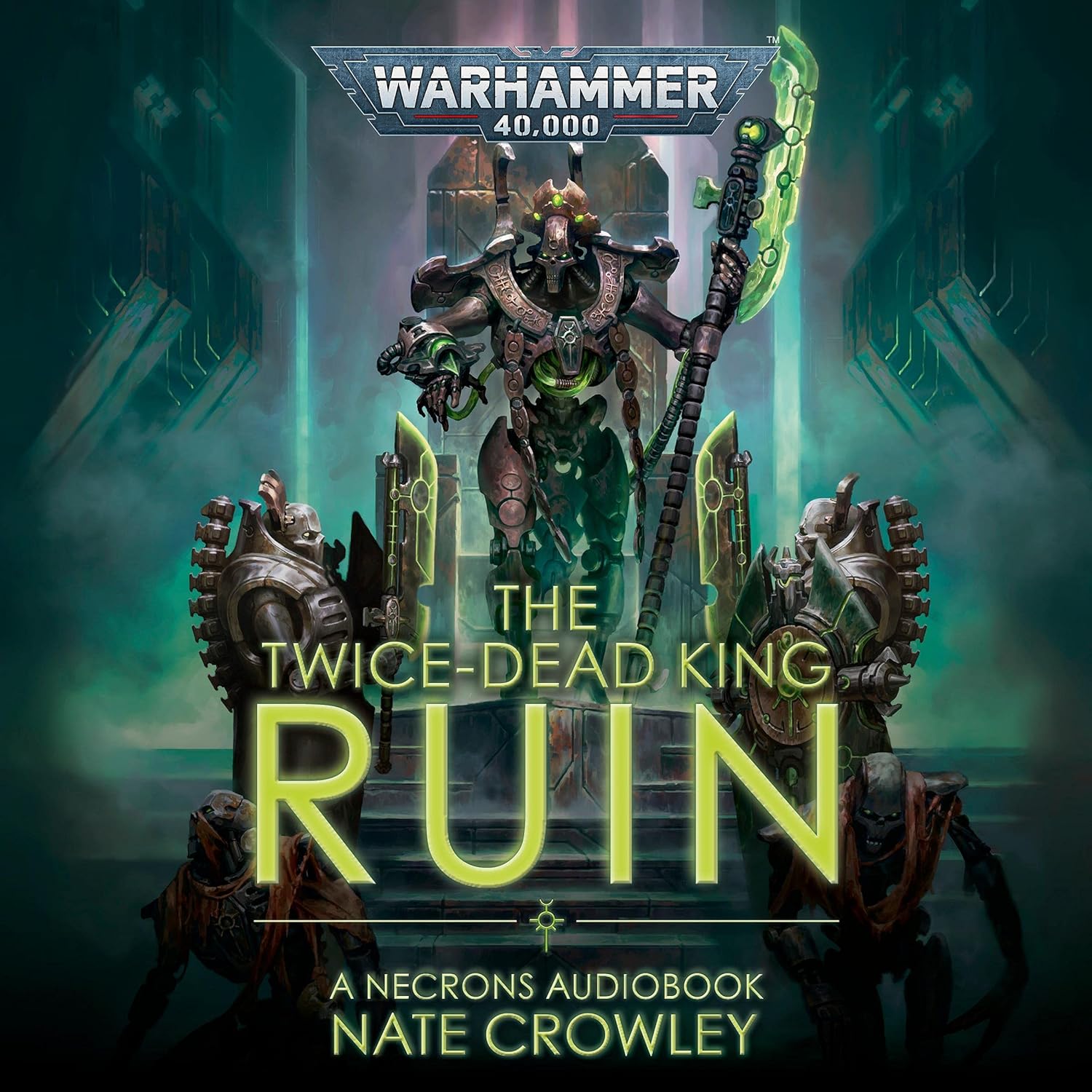 Nate Crowley: The Twice-Dead King: Ruin (AudiobookFormat, 2021, Black Library)