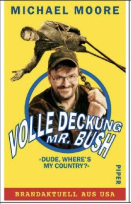 Michael Moore: Volle Deckung Mr. Bush (Paperback, German language, 2003, Piper Verlag GmbH)