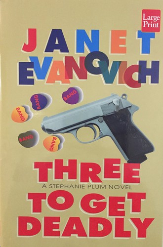 Janet Evanovich: Three to get deadly (1997, Wheeler Pub.)