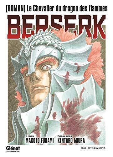 Kentaro Miura: Berserk : Le Chevalier du dragon des flammes (French language, 2019)