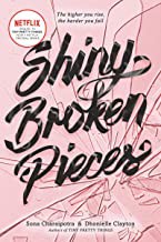 Sona Charaipotra, Dhonielle Clayton: Shiny Broken Pieces (2017, HarperCollins Publishers)