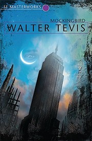 Walter Tevis: Mockingbird (Paperback, 2007, Gollancz)