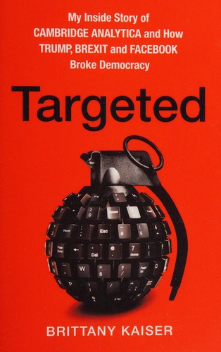 Brittany Kaiser: Targeted (2019, HarperCollins Publishers Limited)