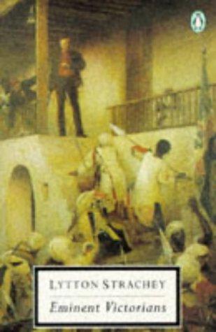 Giles Lytton Strachey: Eminent Victorians (Penguin Twentieth-Century Classics) (Paperback, Penguin Classics)