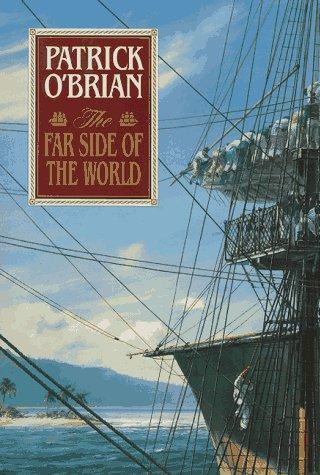 Patrick O'Brian: The Far Side of the World (Aubrey Maturin Series) (1994, W. W. Norton & Company)