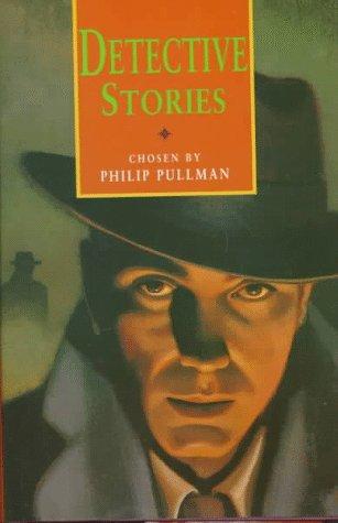 Philip Pullman: Detective Stories (Story Library) (Hardcover, 1998, Kingfisher)