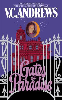 V. C. Andrews: Gates of Paradise (2011, Gallery Books)