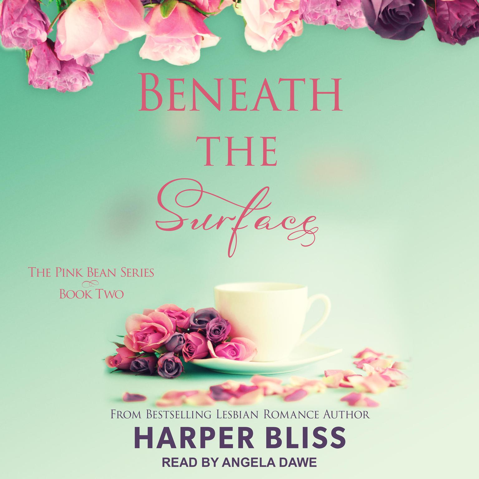 Angela Dawe, Harper Bliss: Beneath the Surface (AudiobookFormat, 2017, Ladylit)