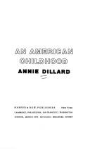 Annie Dillard: An American childhood (1987, Harper & Row)