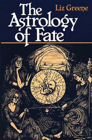 Liz Greene: The astrology of fate (1984, S. Weiser)