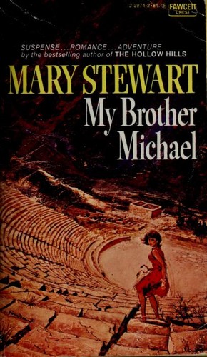 Mary Stewart: My brother Michael (1960, Fawcett Publications)