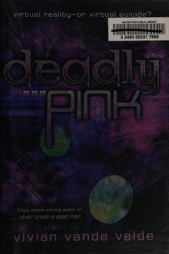 Vivian Vande Velde: Deadly pink (2012, Harcourt)