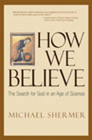 Michael Shermer: How We Believe (1999)