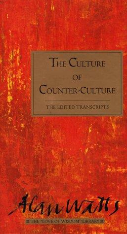 Alan Watts: The culture of counter-culture (1998, C.E. Tuttle Co.)