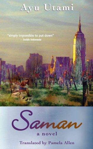 Ayu Utami: Saman (2005, Equinox Pub.)