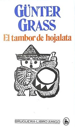 Günter Grass: El tambor de hojalata (Paperback, Spanish language, 1979, Bruguera)