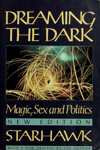 Starhawk: Dreaming the dark (1988, Beacon Press)