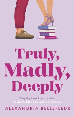 Alexandria Bellefleur: Truly, Madly, Deeply (2024, Little, Brown Book Group Limited)