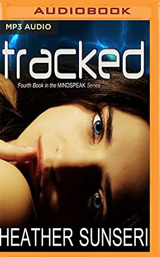 Heather Sunseri, Justine Eyre Paul Heitsch: Tracked (AudiobookFormat, 2017, Audible Studios on Brilliance, Audible Studios on Brilliance Audio)