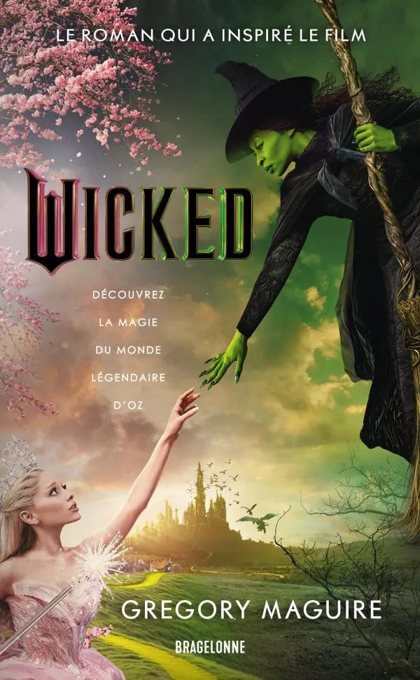 Gregory Maguire: Wicked (French language, 2024, Bragelonne)