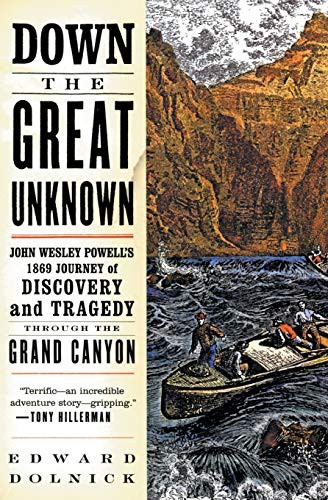 Edward Dolnick: Down the Great Unknown (Paperback, 2002, Harper Perennial)