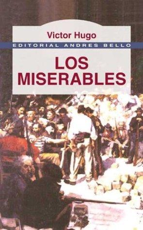 Los Miserables (Paperback, Spanish language, 1998, Andres Bello)