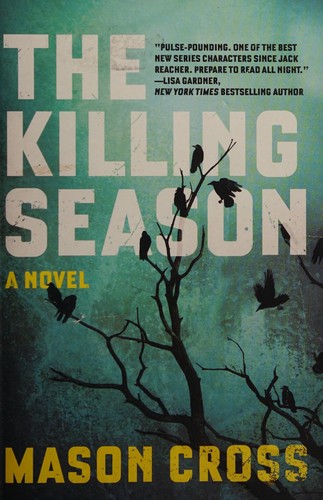 Mason Cross: Killing Season (2017, Pegasus Books)