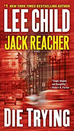 Lee Child: Die Trying (Jack Reacher, #2) (2008)