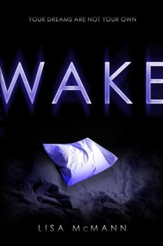 Lisa McMann: Wake (Hardcover, 2008, Simon Pulse)