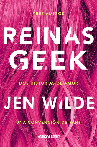 Jen Wilde: Reinas geek (Spanish language, 2020, Fandon Books)