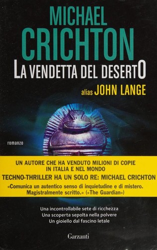 Michael Crichton: La vendetta del deserto (Italian language, 2017, Garzanti)