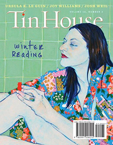 Holly MacArthur, Win McCormack, Rob Spillman: Tin House (Paperback, 2014, Tin House Magazine)