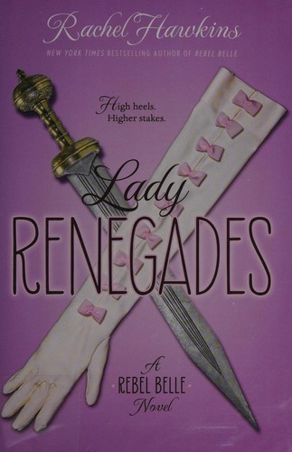 Rachel Hawkins: Lady renegades (2016)
