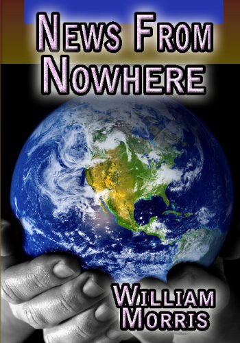 William Morris: News From Nowhere (Paperback, CreateSpace Independent Publishing Platform)