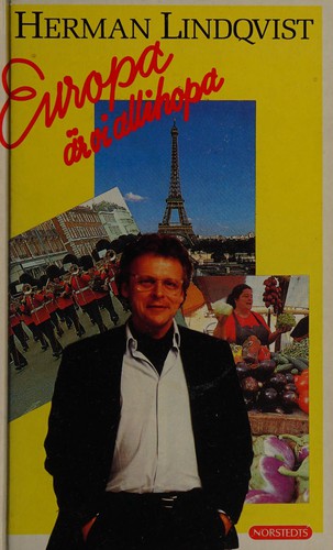 Herman Lindqvist: Europa är vi allihopa (Swedish language, 1991, Norstedt)