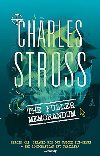 C. Stross: The Fuller Memorandum (The Laundry Files) (Paperback, 2010, Orbit)