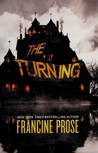 Francine Prose: The turning (2012, HarperTeen)