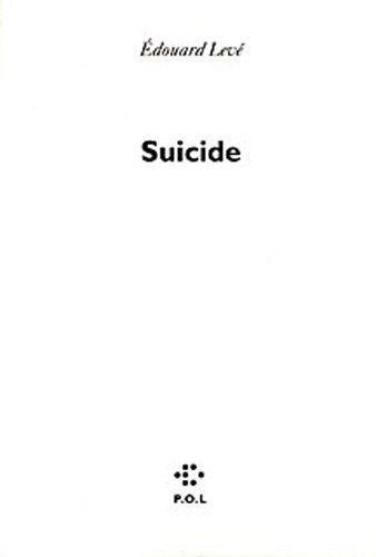 Edouard Levé: Suicide (French language, 2008)