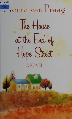 Menna van Praag: The house at the end of Hope Street (2013)
