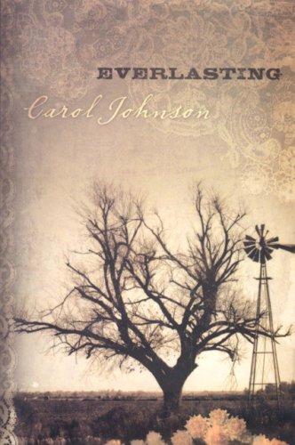 Carol Johnson: Everlasting (Paperback, 2006, Hawk Publishing Group)