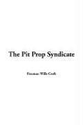 Freeman Wills Crofts: The Pit Prop Syndicate (Paperback, IndyPublish.com)