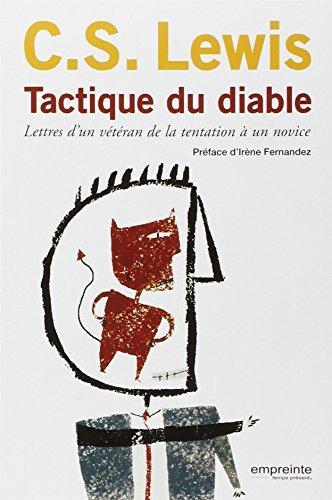 C. S. Lewis: "tactique du diable ; lettres d'un vétéran de la tentation à un novice" (French language)