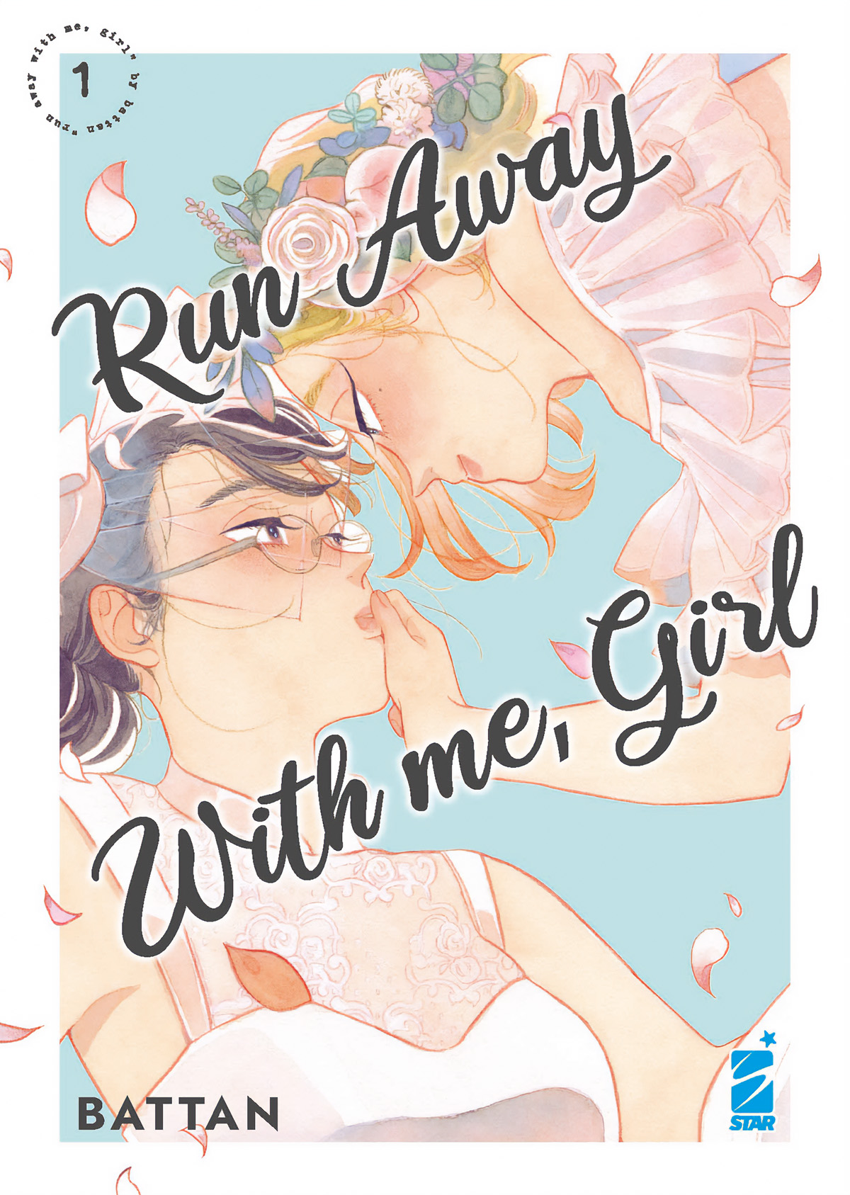 Battan: Run Away with Me, Girl 1 (2022, Kodansha America, Incorporated)