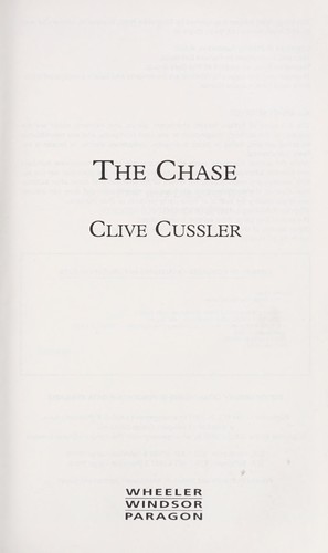 Clive Cussler: The Chase (Wheeler Large Print Book Series) (Hardcover, 2007, Wheeler Publishing)