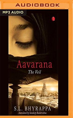 S. L. Bhyrappa, Deepti Gupta, Sandeep Balakrishna: Aavarana (AudiobookFormat, 2017, Audible Studios on Brilliance Audio)