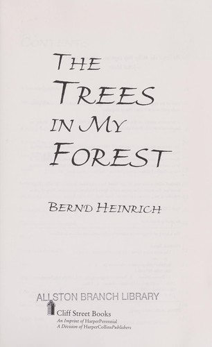 Bernd Heinrich: The trees in my forest (1998, Cliff Street Books)